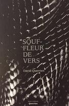 Couverture du livre « Souffleur de vers » de David Querrien et Gregory Flajszer aux éditions Editions Querrien