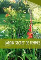 Couverture du livre « Jardin secret de femmes » de Bocuse Annick aux éditions Publibook