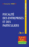 Couverture du livre « Fiscalite Des Entreprises Et Des Particuliers » de Francoise Ferre aux éditions Breal