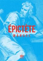 Couverture du livre « Manuel » de Epictete aux éditions Mille Et Une Nuits