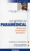 Couverture du livre « Les métiers du paramédical (5e édition) » de Regis Maurice aux éditions Studyrama