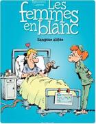 Couverture du livre « Les femmes en blanc Tome 33 : sangsue alitée » de Philippe Bercovici et Raoul Cauvin aux éditions Dupuis