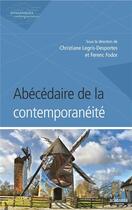 Couverture du livre « Abécédaire de la contemporanéité » de Ferenc Fodor et Christiane Legris-Desportes aux éditions Academia