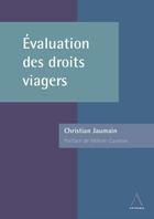 Couverture du livre « Évaluation des droits viagers » de Jaumain Christian aux éditions Anthemis