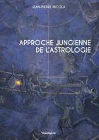 Couverture du livre « Approche jungienne de l'astrologie » de Jean-Pierre Nicola aux éditions Cosmogone