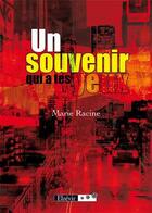 Couverture du livre « Un souvenir qui a tes yeux » de Marie Racine aux éditions Elzevir