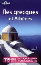Couverture du livre « Îles grecques et Athènes (6e édition) » de Miller Korina et Michael Stamatios Clarck et Chris Deliso aux éditions Lonely Planet France