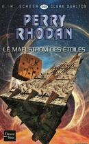 Couverture du livre « Perry Rhodan - cycle 10 ; le concile t.7 ; le maelström des étoiles » de Clark Darlton et Karl-Herbert Scheer aux éditions 12-21