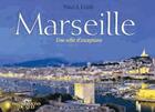 Couverture du livre « Marseille, une ville d'exceptions » de Boulanger Patrick et Patrick Guzik aux éditions Equinoxe