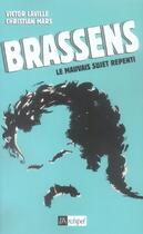 Couverture du livre « Brassens, le mauvais sujet repenti » de Christian Mars et Victor Laville aux éditions Archipel