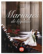 Couverture du livre « Mariages de légende » de Francois Billaut aux éditions L'express