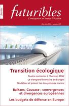 Couverture du livre « Futuribles n 448 - transition ecologique - balkans, caucase : convergences et divergences europeenne » de Ademe/Vieilledent aux éditions Futuribles