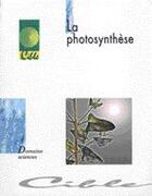 Couverture du livre « La photosynthèse » de Battinger aux éditions Educagri