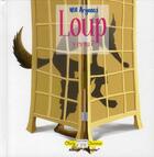 Couverture du livre « Loup y es-tu ? » de Will Argunas aux éditions Communication Presse Edition