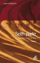 Couverture du livre « Seth parle Tome 1 ; l'éternelle validité de l'âme » de Jane Roberts aux éditions Mama Editions