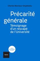 Couverture du livre « Précarité générale : temoignage d'un rescapé de l'Université » de Charles Bosvieux-Onyekwelu aux éditions Textuel