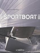 Couverture du livre « Le sport boat » de Pierre-Francois Bonneau et Jacques Vapillon aux éditions Le Telegramme Editions