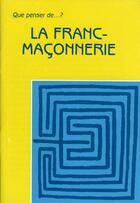 Couverture du livre « La franc-maconnerie » de Brebart M aux éditions Fidelite