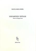 Couverture du livre « Disparition initiale » de Raluca Maria Hanea aux éditions Unes