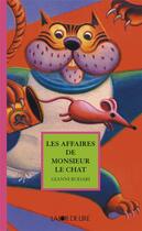 Couverture du livre « Les affaires de monsieur le chat » de Gianni Rodari aux éditions La Joie De Lire