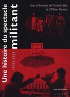 Couverture du livre « Une histoire du spectacle militant (1966-1980) » de  aux éditions L'entretemps