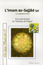 Couverture du livre « L'imam as-Sajjâd ; le quatrième imam ; une autre lecture de l'histoire de l'islam » de  aux éditions Baa