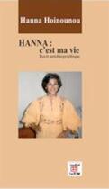 Couverture du livre « Hanna, c est ma vie » de Mamoun Lahabi aux éditions Marsam