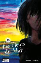 Couverture du livre « Les fleurs du mal Tome 10 » de Shuzo Oshimi aux éditions Ki-oon