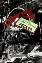 Couverture du livre « Pecker » de Chloe Alifax aux éditions E-fractions Editions