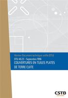Couverture du livre « DTU 40.23 couverture en tuiles plates de terre cuite » de Collectif Cstb aux éditions Cstb