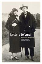 Couverture du livre « Letters To Vera » de Vladimir Nabokov aux éditions Viking Adult