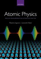 Couverture du livre « Atomic Physics: Precise Measurements and Ultracold Matter » de Fallani Leonardo aux éditions Oup Oxford