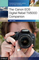 Couverture du livre « The Canon EOS Digital Rebel T1i/500D Companion » de Ben Long aux éditions O'reilly Media