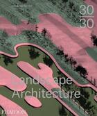 Couverture du livre « 3030 contemporary landscape architecture » de Meaghan Kombol aux éditions Phaidon Press