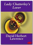 Couverture du livre « Lady Chatterley's Lover » de David Herbert Lawrence aux éditions Ebookslib