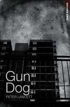 Couverture du livre « Gun Dog » de Peter Lancett aux éditions Ransom Publishing