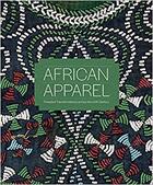 Couverture du livre « African apparel : threaded transformations across the 20th century » de Mackenzie Moon Ryan aux éditions Scala Gb