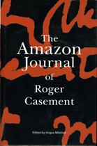 Couverture du livre « The Amazon Journal of Roger Casement » de Angus Mitchell aux éditions Epagine