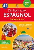 Couverture du livre « Dictionnaire Hachette & Vox mini top ; français-espagnol / espagnol-français » de  aux éditions Hachette Education
