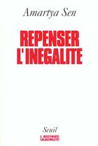 Couverture du livre « Repenser l'inegalite » de Amartya Sen aux éditions Seuil