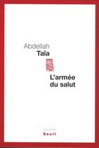 Couverture du livre « L'armée du salut » de Abdellah Taia aux éditions Seuil