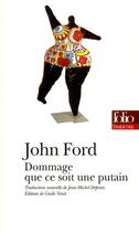 Couverture du livre « Dommage que ce soit une putain » de John Ford aux éditions Folio