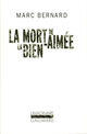 Couverture du livre « La mort de la bien-aimée » de Marc Bernard aux éditions Gallimard