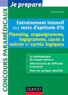 Couverture du livre « Je prépare ; entraînement intensif aux tests d'aptitude IFSI t.1 » de Christelle Boisse aux éditions Dunod