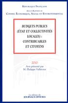 Couverture du livre « Budgets publics (état et collectivités locales) : contribuables et citoyens » de Philippe Valletoux aux éditions Documentation Francaise