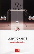 Couverture du livre « La rationalité » de Raymond Boudon aux éditions Que Sais-je ?