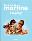 Couverture du livre « Les amis de Martine à la plage » de Marcel Marlier et Gilbert Delahaye aux éditions Casterman