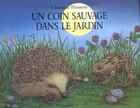 Couverture du livre « Un coin sauvage dans le jardin » de Christine Flament aux éditions Ecole Des Loisirs