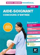 Couverture du livre « Réussite concours t.17 ; aide-soignant ; AS ; entrée en IFAS ; préparation complète (édition 2019) » de Denise Laurent aux éditions Foucher