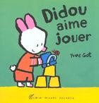 Couverture du livre « Didou aime jouer » de Yves Got aux éditions Albin Michel